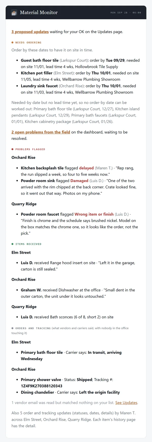 The morning email: the updates waiting for an OK, the materials that need ordering, the problems flagged from the field, what arrived and what vendors and carriers reported.